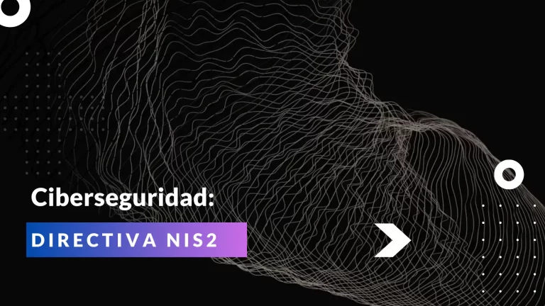 Ciberseguridad:  Directiva NIS2