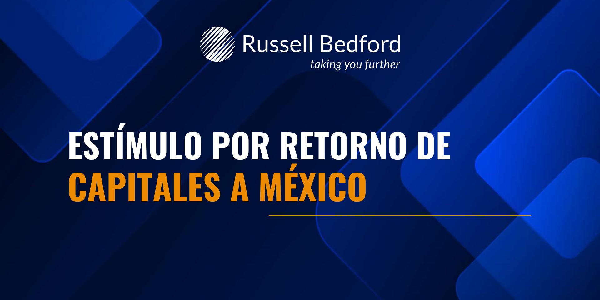 Estímulo por retorno de capitales a México
