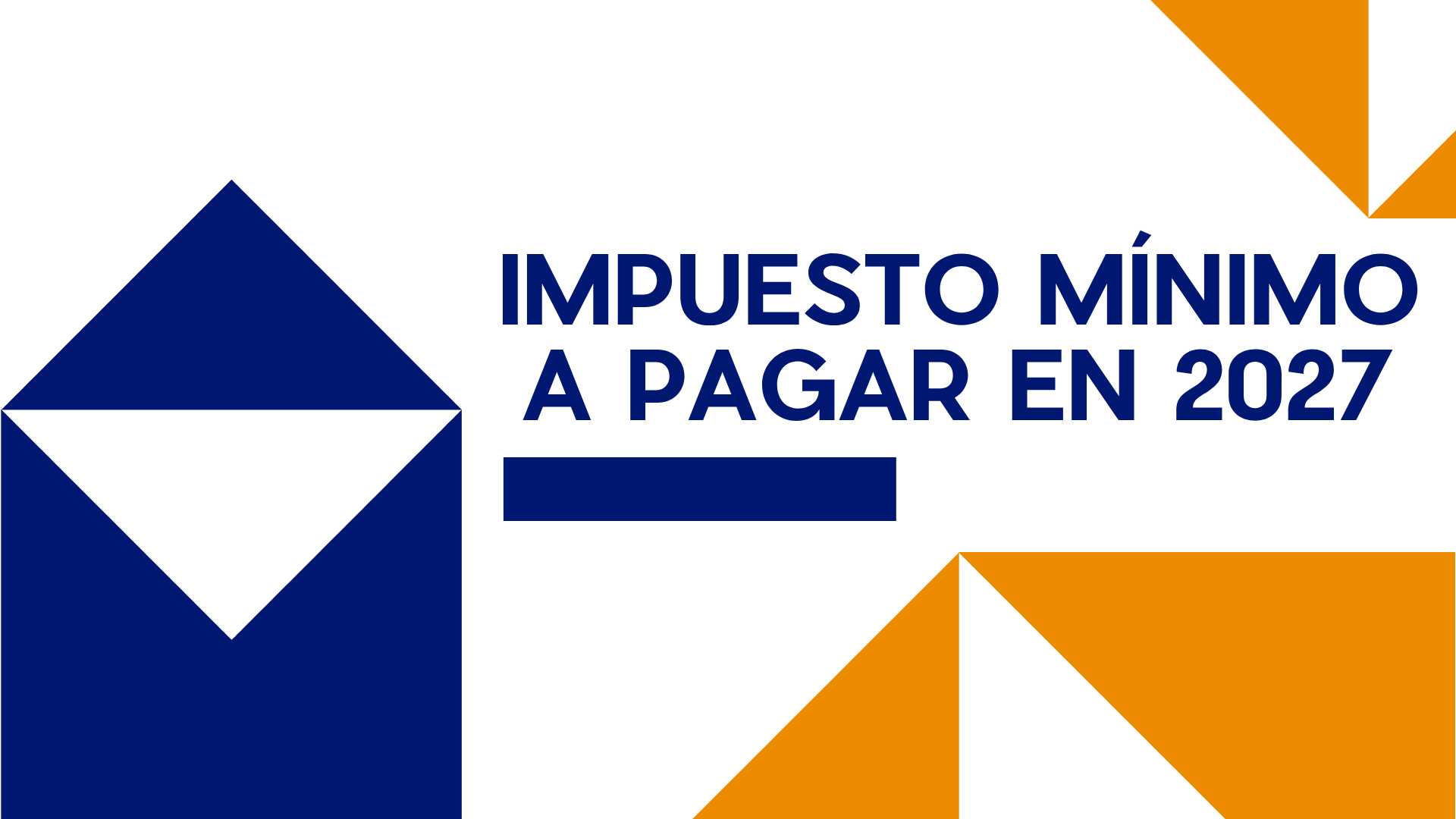 Impuesto mínimo a pagar en 2027
